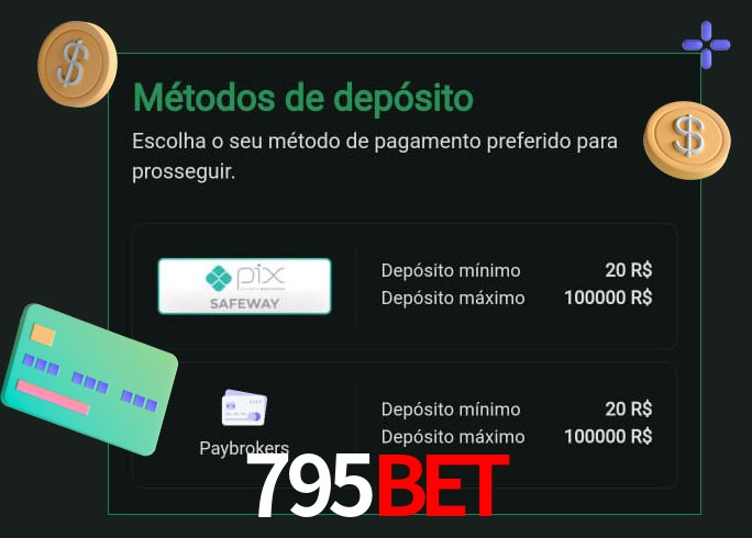 O cassino 795BETbet oferece uma grande variedade de métodos de pagamento